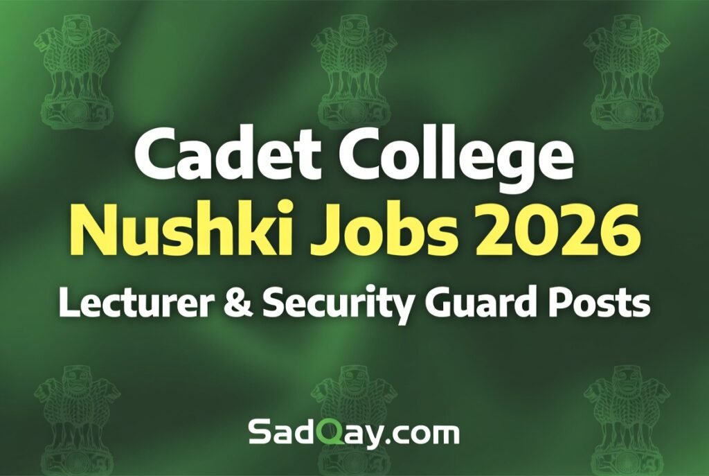 Cadet College Nushki Jobs 2026 Career Opportunities 4 Cadet College Nushki Jobs 2026 Career Opportunities