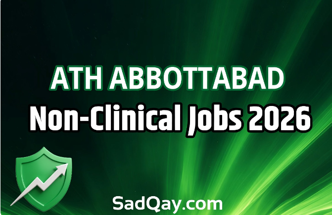 ATH Abbottabad Non-Clinical Jobs
