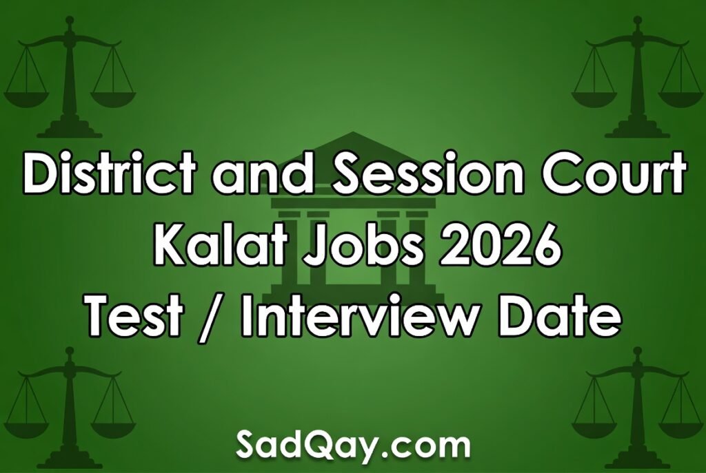 District and Session Court Kalat Jobs 2026 Test / Interview Date Latest Advertisement 4 District and Session Court Kalat